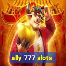 ally 777 slots